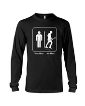 Load image into Gallery viewer, Your Man My Man Custom Design Gift For Husband Unisex Long Sleeve
