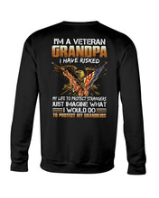 Load image into Gallery viewer, A Veteran Grandpa I Have Risked  Special Custom Design Sweatshirt
