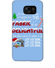 Load image into Gallery viewer, Weather Outside Frightful Sewing Let Us Sew Phone case
