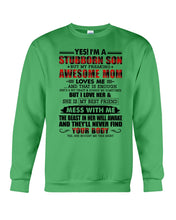 Load image into Gallery viewer, A Stubborn Son Of A Freaking Awesome Mom I Love Her Gift For Mama Sweatshirt
