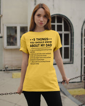 Load image into Gallery viewer, Five Things You Should Know About My Dad Special Custom Design Guys Tee

