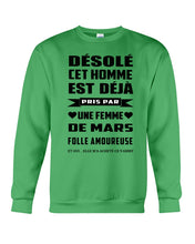 Load image into Gallery viewer, Désolé Cet Homme Est Déjà Pris Par Une Femme De Mars Birthday Gift Sweatshirt
