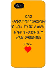 Load image into Gallery viewer, Thanks For Teaching Me How To Be A Man Phone case
