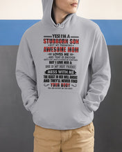 Load image into Gallery viewer, A Stubborn Son Of A Freaking Awesome Mom I Love Her Gift For Mama Hoodie
