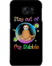Load image into Gallery viewer, Lovely Phone Case Stay Out Of My Bubble Gift For Sloth Lovers Phone case
