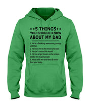 Load image into Gallery viewer, Five Things You Should Know About My Dad Special Custom Design Hoodie
