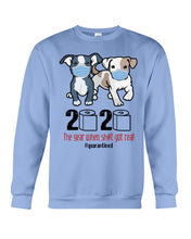 Load image into Gallery viewer, 2020 The Year When Shit Got Real Quarantined Trending Sweatshirt
