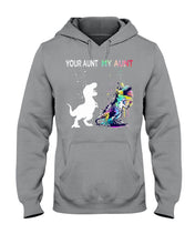 Load image into Gallery viewer, Your Aunt My Aunt Colorful Design Gift For Friends Hoodie
