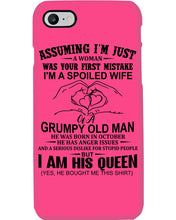 Load image into Gallery viewer, A Spoiled Wife Of An October Grumpy Old Man Birthday Meaningful Gift Phone case

