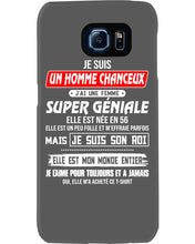 Load image into Gallery viewer, Je Suis Un Homme Chanceux J'ai Line Femme Custom Design Je Suis Son Roi Phone case
