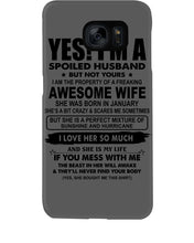 Load image into Gallery viewer, I'm A Spoiled Husband But Not Yours - Awesome Wife Who Was Born In January Phone case
