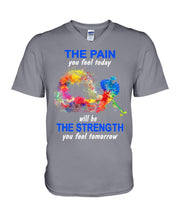 Load image into Gallery viewer, The Pain You Feel Today Will Be The Strength Gift For Women Guys V-Neck
